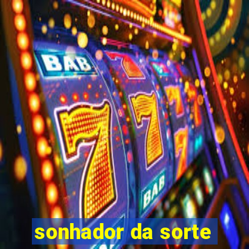 sonhador da sorte